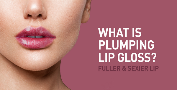 What is Plumping Lip Gloss?